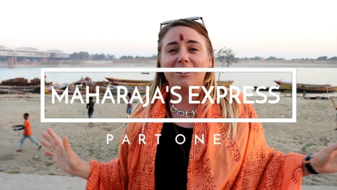 Discovering India on the Maharajas' Express - Days 1-4