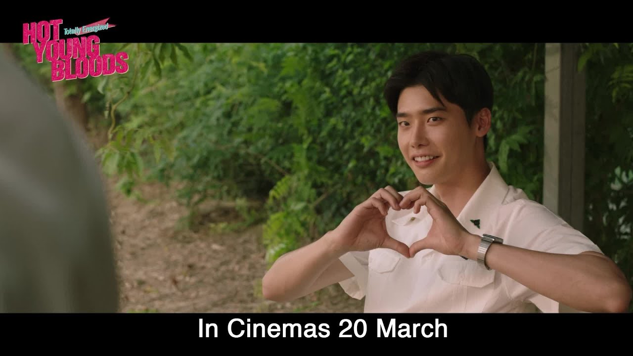 Hot Young Bloods Trailer (Eng Sub) - Opens 20 March in Cinemas