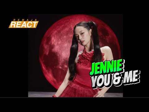 REACT: JENNIE, YOU & ME DANCE PERFORMANCE