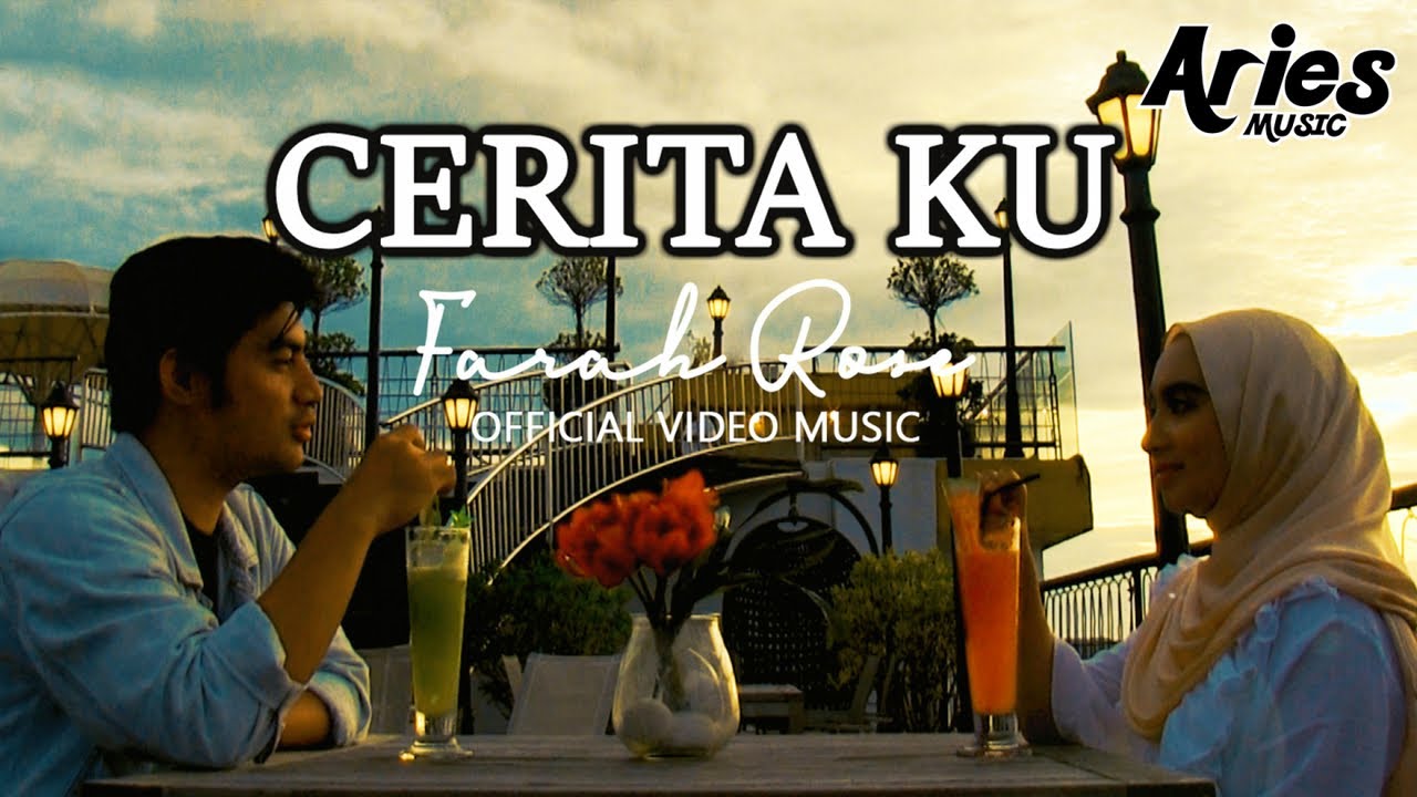 Farah Rose - Cerita Ku (Official Music Video)