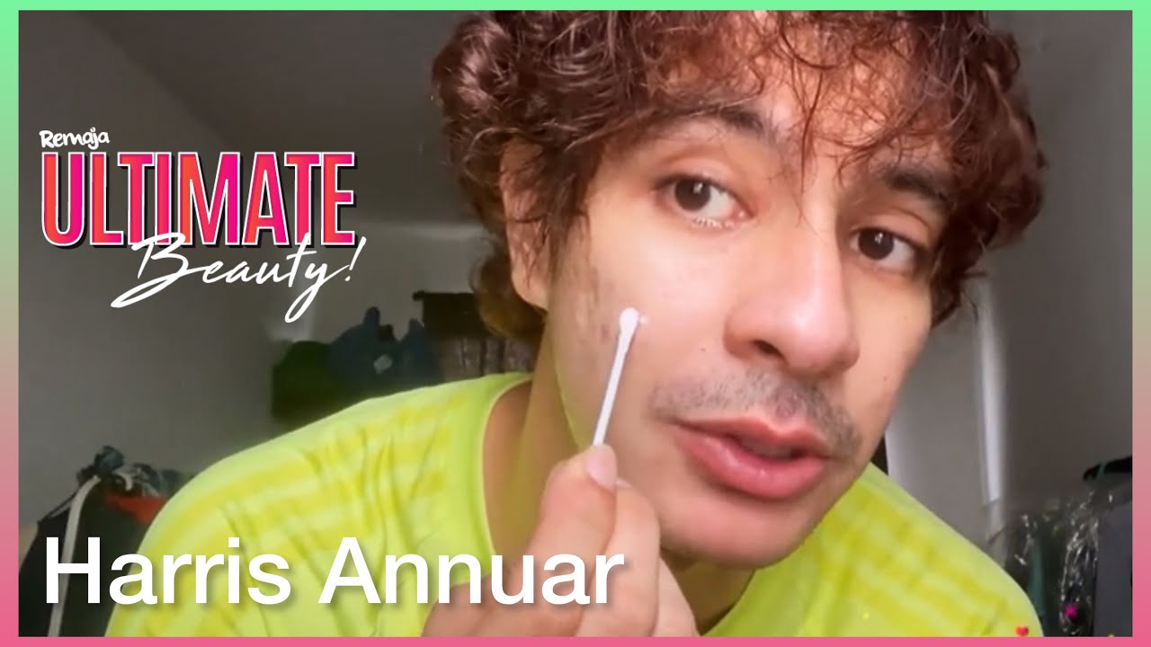 Dulu Parut Berjerawat, Harris Annuar Kongsi Tip Skincare I Remaja Ultimate Beauty