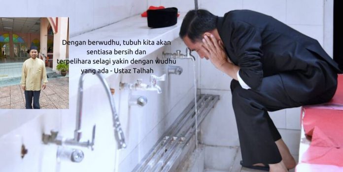 Dengan berwudhu, tubuh kita akan sentiasa bersih dan terpelihara selagi yakin dengan wudhu yang ada - Ustaz Talhah